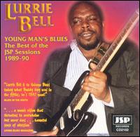 Young Man's Blues: The Best of the JSP Sessions (1989-1990) von Lurrie Bell