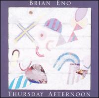 Thursday Afternoon von Brian Eno