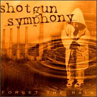 Forget the Rain von Shotgun Symphony