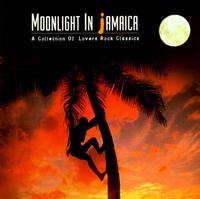 Moonlight in Jamaica: A Collection of Lovers Rock Classics von Various Artists