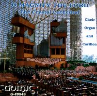 O Magnify the Lord von Crystal Cathedral Choir