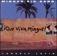 Que Viva Mingus! von Mingus Big Band