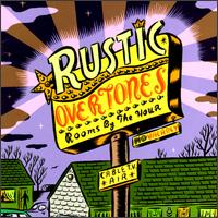 Rooms by the Hour von Rustic Overtones