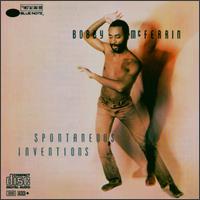 Spontaneous Inventions von Bobby McFerrin