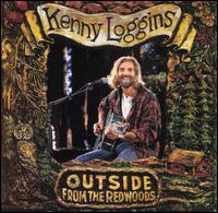 Outside: From the Redwoods von Kenny Loggins