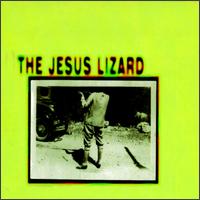 Jesus Lizard von The Jesus Lizard