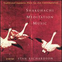 Shakuhachi Meditation Music von Stan Richardson