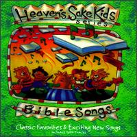 Bible Songs von The Heaven's Sake Kids