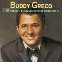 16 Most Requested Songs von Buddy Greco