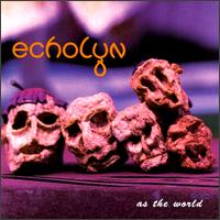 As the World von Echolyn