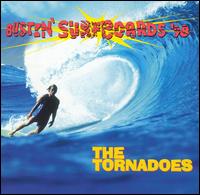 Bustin' Surfboards '98 von The Tornadoes