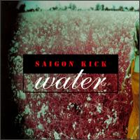 Water von Saigon Kick