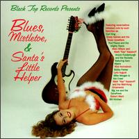 Blues, Mistletoe & Santa's Little Helper von Various Artists