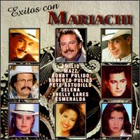 Exitos con Mariachi von Various Artists