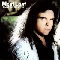 Blind Before I Stop von Meat Loaf