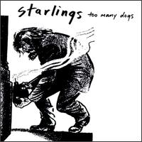 Too Many Dogs von Starlings