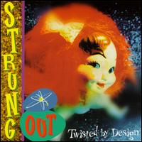 Twisted by Design von Strung Out