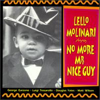 No More Mr. Nice Guy von Lello Molinari