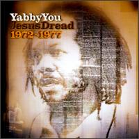 Jesus Dread (1972-1977) von Yabby U