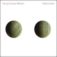 New Lands von Flying Saucer Attack