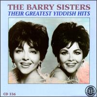 Their Greatest Yiddish Hits von The Barry Sisters