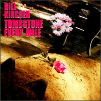 Tombstone Every Mile von Bill Kirchen