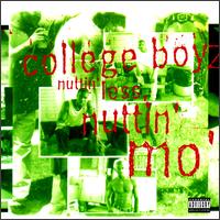 Nuttin' Less Nuttin' Mo' von College Boyz