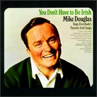 You Don't Have to Be Irish von Mike Douglas