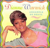 Aquarela Do Brazil von Dionne Warwick