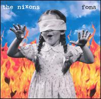 Foma von The Nixons