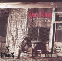 Deep in the Blues von James Cotton