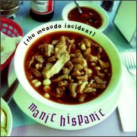 Menudo Incident von Manic Hispanic