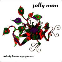 Nobody Knows Who von Jolly Mon