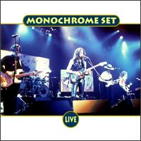 Live von The Monochrome Set