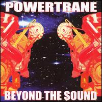 Beyond the Sound von Powertrane