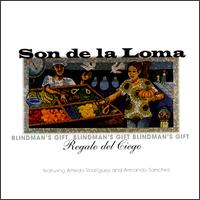 Regalo del Ciego (Blindman's Gift) von Son de Loma