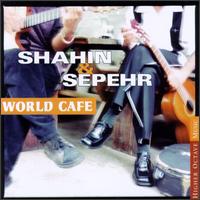 World Cafe von Shahin & Sepehr