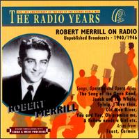 Robert Merrill on Radio: Unpublished Broadcasts from 1940-1946 von Robert Merrill