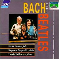 Bach to the Beatles von Elana Duran