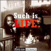 Such Is Life von Foreign Exchange