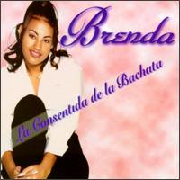 Consentida de la Bachata von Brenda