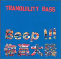 Beep!!! von Tranquility Bass