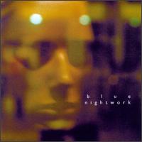 Nightwork von Blue