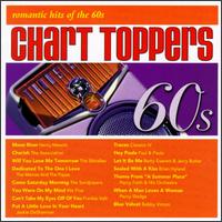 Chart Toppers: Romantic Hits of the 60s von Chart Toppers