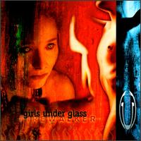 Firewalker von Girls Under Glass