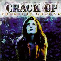 From the Ground von Crack Up