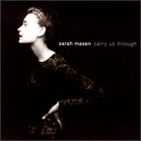 Carry Us Through von Sarah Masen