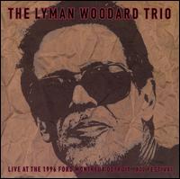 Live at 1996 Ford Montreux Detroit Jazz Festival von Lyman Woodard