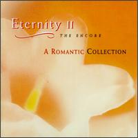 Eternity, Vol. 2: A Romantic Collection von Various Artists