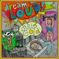 Dream Loud von Julie Gold